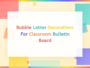 Bubble Letter Decorations for Classroom Bulletin Boards You Will Love