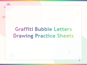 Graffiti Bubble Letters Drawing Practice Sheets for Beginners